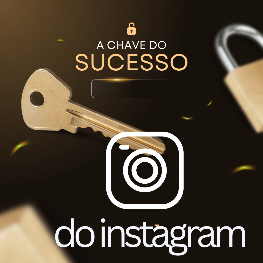 A chave do sucesso do Instagram